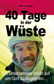 40 Tage in der Wüste 40 Tage in der Wüste