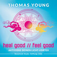 heal good // feel good heal good // feel good