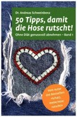 50 Tipps, damit die Hose rutscht!