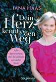 Dein Herz kennt den Weg Dein Herz kennt den Weg