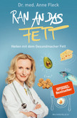 Ran an das Fett Ran an das Fett