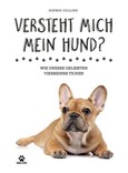 Versteht mich mein Hund? Versteht mich mein Hund?