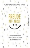 Freude auf Abruf Freude auf Abruf
