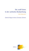 Die Zwölf Sinne in der seelischen Beobachtung Die Zwölf Sinne in der seelischen Beobachtung