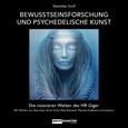 Bewusstseinsforschung und psychedelische Kunst Bewusstseinsforschung und psychedelische Kunst