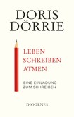 Leben, schreiben, atmen Leben, schreiben, atmen