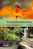 Mein Garten - ein Bienenparadies Mein Garten - ein Bienenparadies