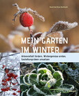 Mein Garten im Winter Mein Garten im Winter