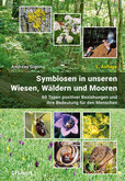Symbiosen in unseren Wiesen, Wäldern und Mooren Symbiosen in unseren Wiesen, Wäldern und Mooren
