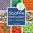Stoffe bedrucken nach Art des Hauses Stoffe bedrucken nach Art des Hauses