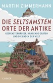 Die seltsamsten Orte der Antike Die seltsamsten Orte der Antike