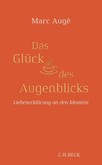 Das Glück des Augenblicks Das Glück des Augenblicks