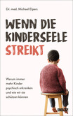 Wenn die Kinderseele streikt Wenn die Kinderseele streikt