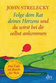 Folge dem Rat deines Herzens und du wirst bei dir selbst ankommen Folge dem Rat deines Herzens und du wirst bei dir selbst ankommen