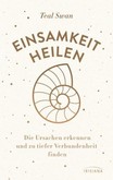 Einsamkeit heilen Einsamkeit heilen