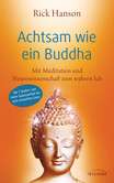 Achtsam wie ein Buddha Achtsam wie ein Buddha