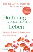 Hoffnung auf ein krebsfreies Leben Hoffnung auf ein krebsfreies Leben
