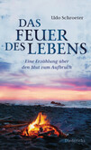 Das Feuer des Lebens Das Feuer des Lebens