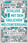 Schluss mit dem täglichen Weltuntergang Schluss mit dem täglichen Weltuntergang
