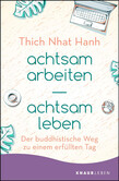 achtsam arbeiten - achtsam leben achtsam arbeiten - achtsam leben