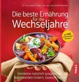 Die beste Ernährung für die Wechseljahre Die beste Ernährung für die Wechseljahre