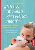 Ich ess ab heute kein Fleisch mehr! Ich ess ab heute kein Fleisch mehr!