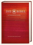 Die Bibel, Lutherübersetzung revidiert 2017, Schulbibel Die Bibel, Lutherübersetzung revidiert 2017, Schulbibel