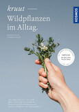 Kruut - Wildpflanzen im Alltag Kruut - Wildpflanzen im Alltag