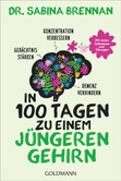 In 100 Tagen zu einem jüngeren Gehirn In 100 Tagen zu einem jüngeren Gehirn