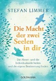 Die Macht der zwei Seelen in dir Die Macht der zwei Seelen in dir