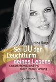 Sei DU der Leuchtturm deines Lebens Sei DU der Leuchtturm deines Lebens
