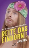 Reite das Einhorn! Reite das Einhorn!