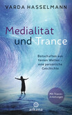 Medialität und Trance Medialität und Trance