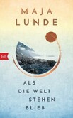 Als die Welt stehen blieb Als die Welt stehen blieb