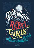 Good Night Stories for Rebel Girls, Bd.1 Good Night Stories for Rebel Girls, Bd.1