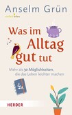 Was im Alltag gut tut Was im Alltag gut tut