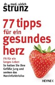 77 Tipps für ein gesundes Herz 77 Tipps für ein gesundes Herz