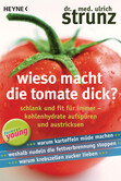 Wieso macht die Tomate dick? Wieso macht die Tomate dick?