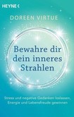 Bewahre dir dein inneres Strahlen Bewahre dir dein inneres Strahlen