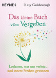 Das kleine Buch vom Vergeben Das kleine Buch vom Vergeben