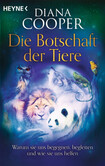 Die Botschaft der Tiere Die Botschaft der Tiere