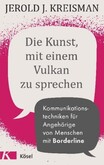 Die Kunst, mit einem Vulkan zu sprechen Die Kunst, mit einem Vulkan zu sprechen