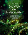 Die Welt der Naturgeister Die Welt der Naturgeister