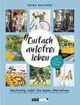 #Einfach autofrei leben #Einfach autofrei leben
