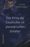 Das Klima der Geschichte im planetarischen Zeitalter Das Klima der Geschichte im planetarischen Zeitalter