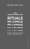 Vom Verschwinden der Rituale Vom Verschwinden der Rituale