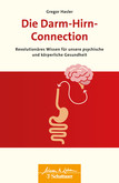 Die Darm-Hirn-Connection Die Darm-Hirn-Connection