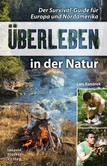Überleben in der Natur Überleben in der Natur