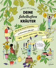 Deine fabelhaften Kräuter Deine fabelhaften Kräuter