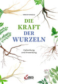 Die Kraft der Wurzeln Die Kraft der Wurzeln